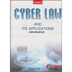 Cyber Law and Its Applications by Asst.Prof. Shilpa Surayabhan Dongre, Current publication